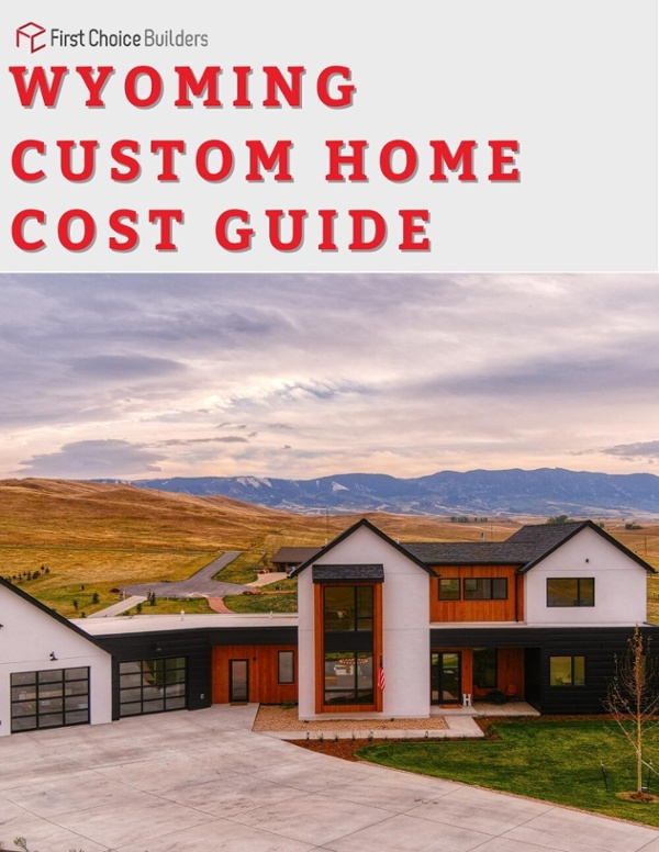 wyoming custom home building cost guide (1)-1